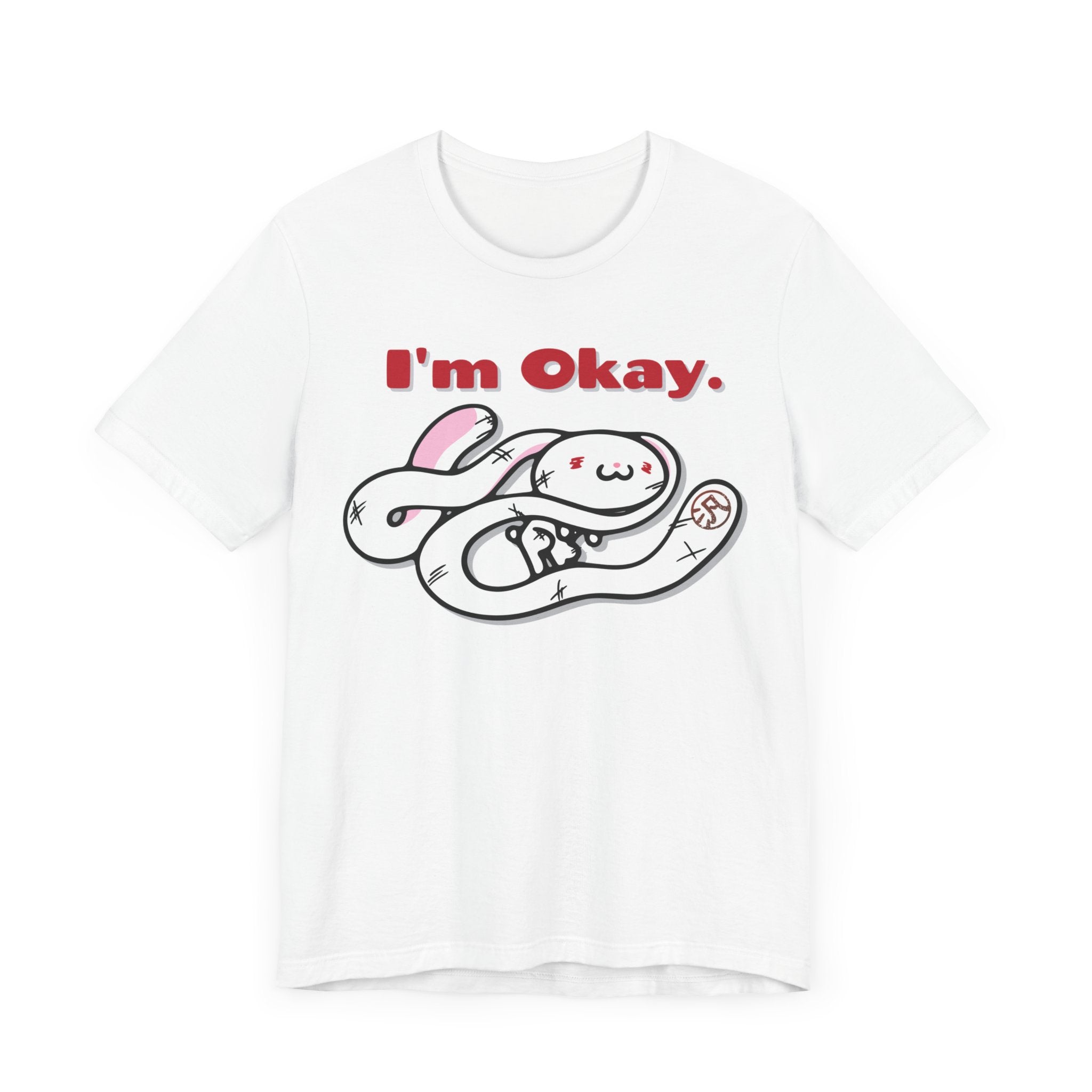 All Purpose Bunny "I'm Okay"  T