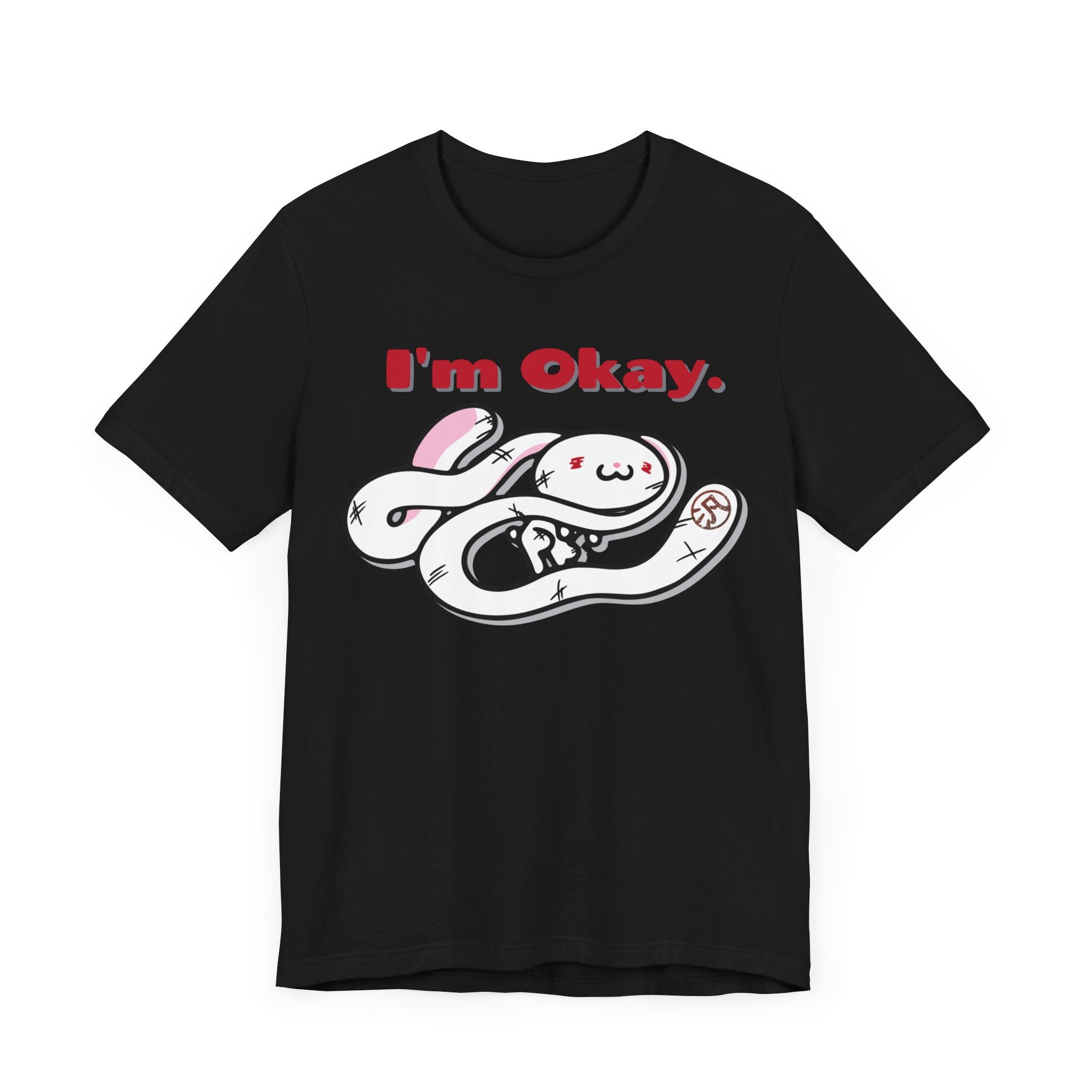 All Purpose Bunny "I'm Okay"  T
